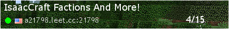 Banner for IsaacCraft Factions And More! Minecraft server