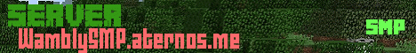 Banner for WamblySMP (Whitelist) Minecraft server