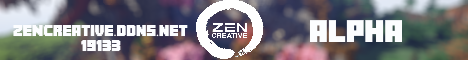 Banner for ZENCreative Minecraft server