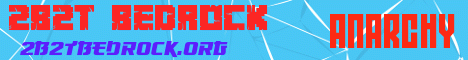 Banner for /\ 2B2T BEDROCK /\ Minecraft server
