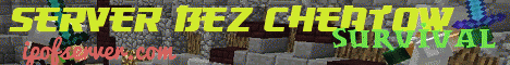 Banner for Survival bez cheatów Minecraft server