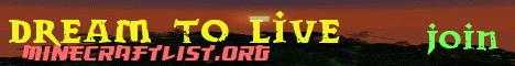 Banner for dream to live Minecraft server