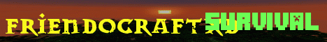 Banner for FriendoCraftxD Minecraft server