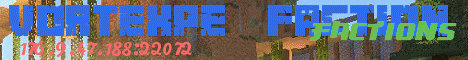 Banner for VortexPe [Faction] Minecraft server