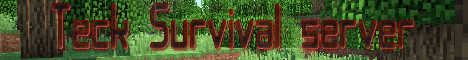 Banner for Teck Gaming survival game Minecraft server