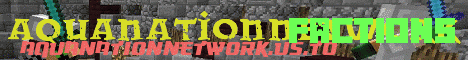Banner for AquaNationNetwork Minecraft server