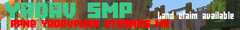 Banner for Yadav Smp Minecraft server