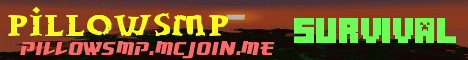 Banner for PillowSMP Minecraft server