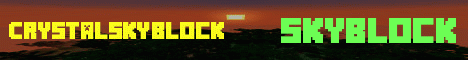 Banner for CrystalSkyblockv1 Minecraft server