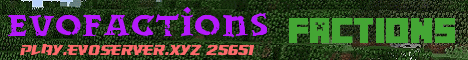 Banner for Evo Factions Minecraft server