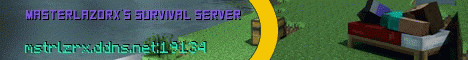 Banner for MasterlazorX's Survival Server Minecraft server