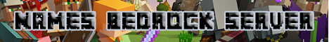 Banner for Name's Bedrock Server Minecraft server
