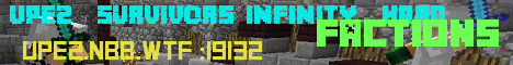 Banner for UPE2 [SURVIVORS INFINITO] HARD Minecraft server
