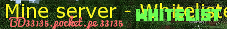 Banner for Mine Server - currently unavailable - Onlying whitelisted Minecraft server
