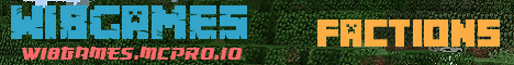 Banner for Wi8Games [PvP] [Factions] [Vote Crates] [Survival] And more server
