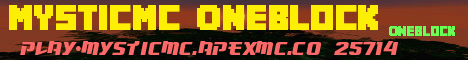 Banner for MysticMc Oneblock server