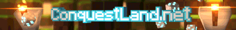 Banner for ConquestLand [1.19.1] Minecraft server