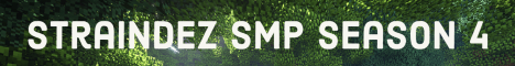 Banner for Straindez SMP Season 4 server