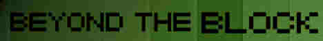 Banner for Beyond the Block Minecraft server