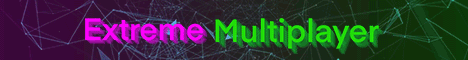 Banner for Extreme Multiplayer server