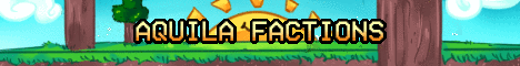 Banner for Aquila Factions Minecraft server