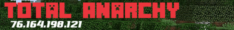 Banner for Total Anarchy server