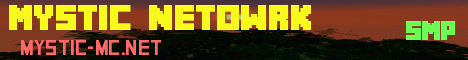 Banner for Mystic Netowrk server