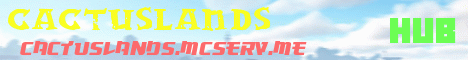 Banner for cactuslands server