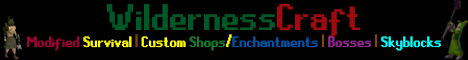 Banner for WildernessCraft Cracked 1.7-1.14 Minecraft server