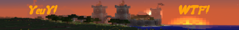 Banner for YeuY! WTF! Minecraft server