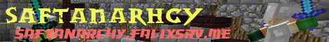 Banner for Saftanarchy server
