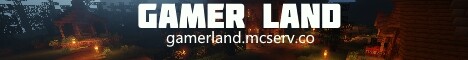 Banner for Gamerland Minecraft server