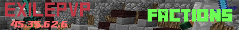 Banner for ExilePvP (Factions) Minecraft server