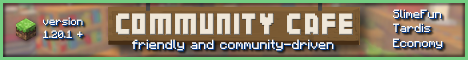 Banner for Community Cafe Minecraft server