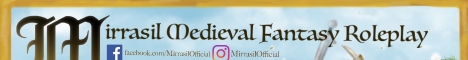Banner for Mirrasil ~Fantasy Roleplay Server~ Minecraft server