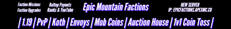 Banner for Epic Mountain Factions server