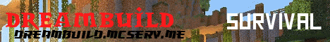 Banner for Dreambuild.mcserv.me Minecraft server