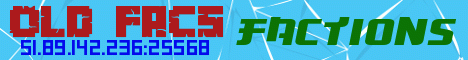 Banner for Old Facs (cracked/premium) Minecraft server