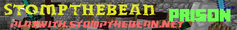 Banner for StompTheBean-BUNGEE network - prison - skyblock - pvp Minecraft server