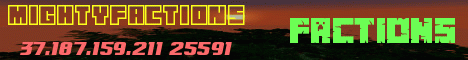 Banner for Mighty Semi-OP Factions Minecraft server