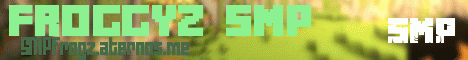 Banner for Froggyz SMP server