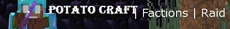 Banner for PotatoCraft Minecraft server
