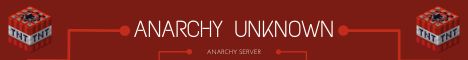Banner for AnarchyUnknown Minecraft server