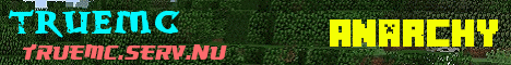Banner for TrueMC Anarchy server