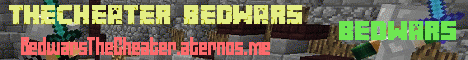 Banner for TheCheater Bedwars Minecraft server