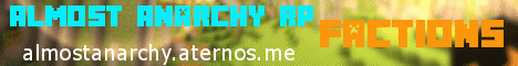 Banner for Almost Anarchy RP server