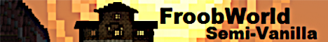 Banner for FroobWorld Minecraft server