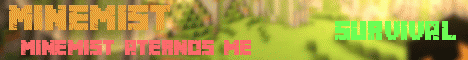 Banner for Minemist server