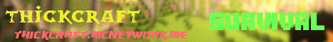 Banner for ThickCraft server