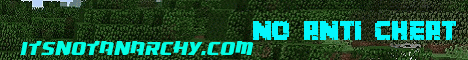 Banner for ItsNotAnarchy Minecraft server